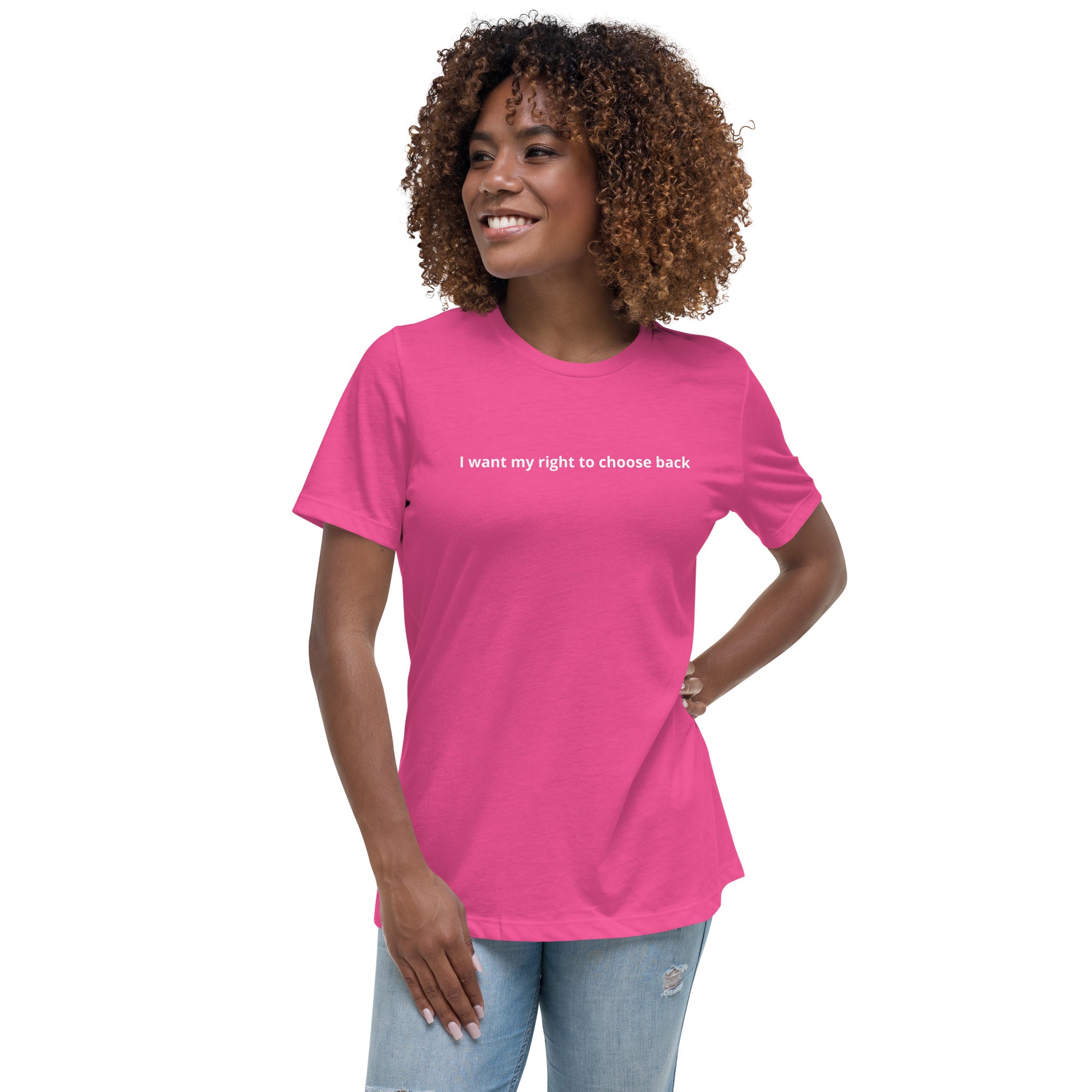 Right to Choose Women's T-Shirt
